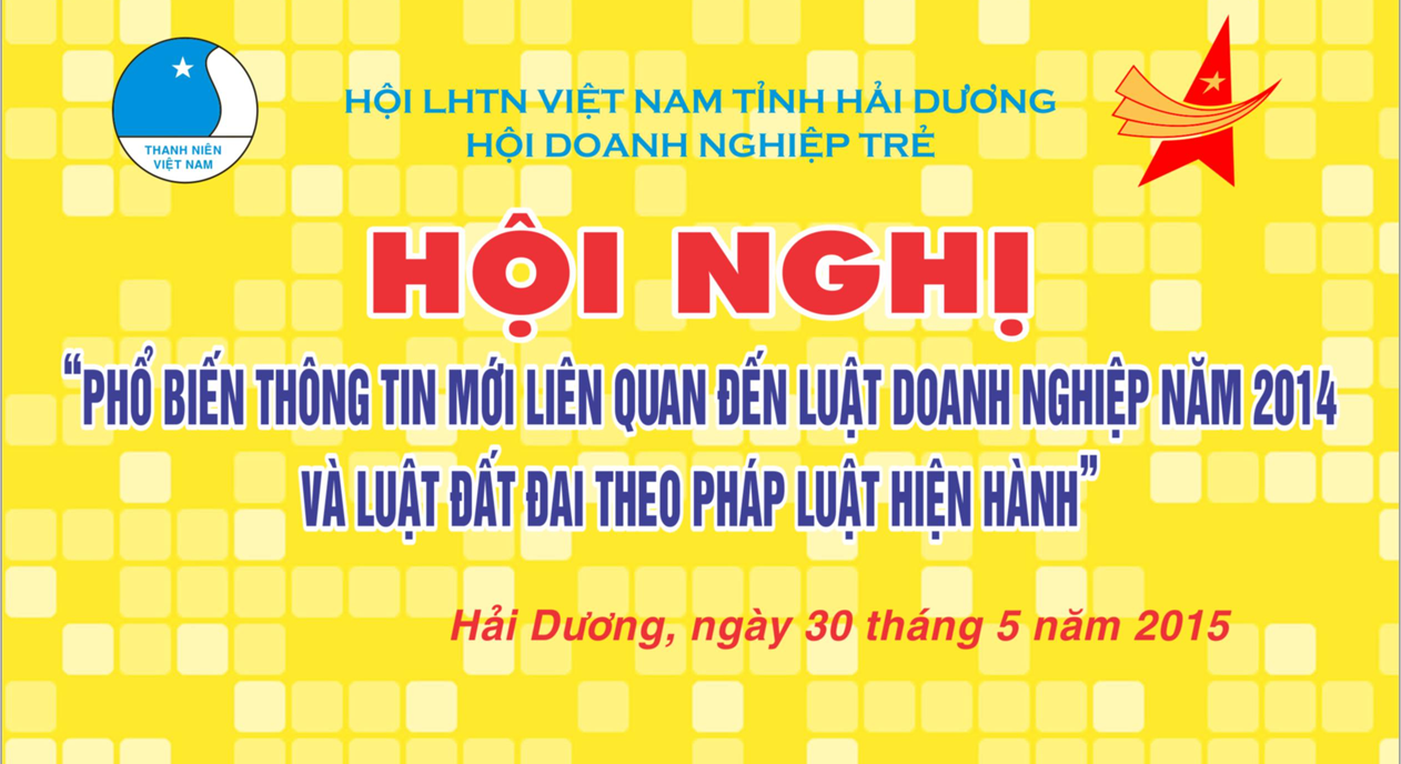 Giấy mời tham dự Hội nghị “Phổ biến thông tin mới liên quan đến  Luật Doanh nghiệp năm 2014 và Luật đất đai theo pháp luật hiện hành”